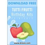 (FREE PRINTABLE) – Tutti Frutti Birthday Party Kits Templates