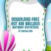 FREE Editable Hot Air Balloon Birthday Invitation