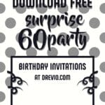 Perfect Surprise 60th Birthday: Themed Party and FREE Invitations