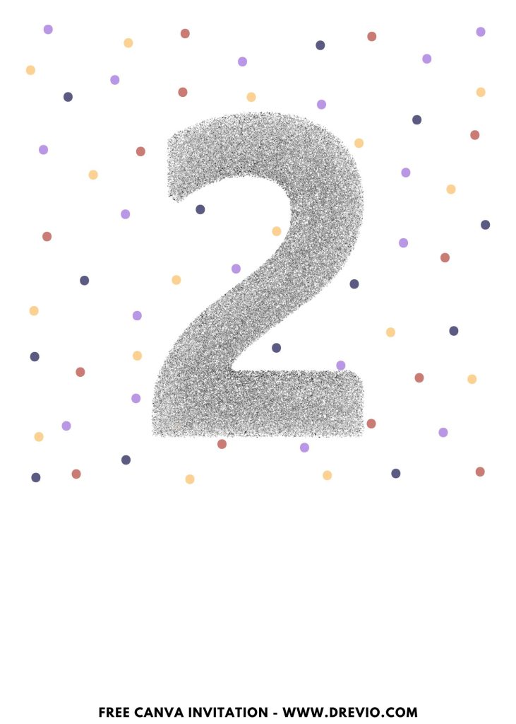 Free and Editable Sparkling Glitter Polka Dot 2nd Birthday Invitation Templates Made in Canva. Customize Online for free