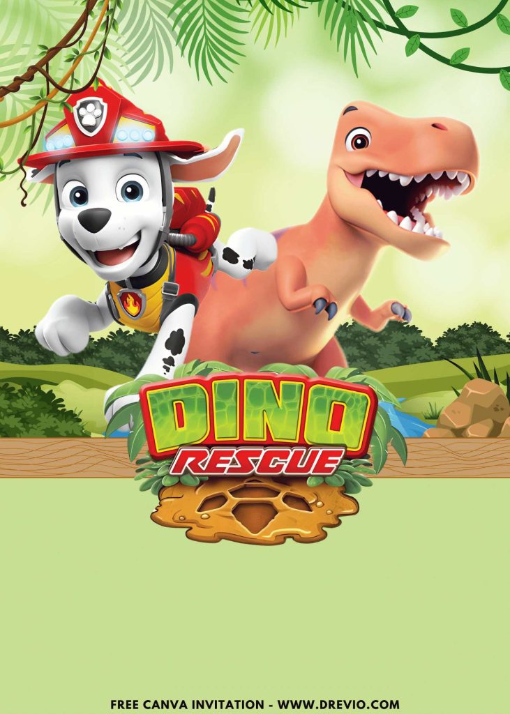 Free and Editable PAW Patrol Dino Movie Invitation Templates with Marshall and Cute T-Rex Made in Canva. Customize Online for free