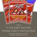 Free and Editable Go Kart Racing Invitation Templates Made in Canva. Customize Online for free