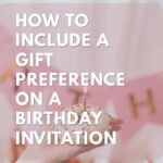 How to Include a Gift Preference on a Birthday Invitation