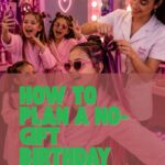 How to Plan a No Gift Birthday Party