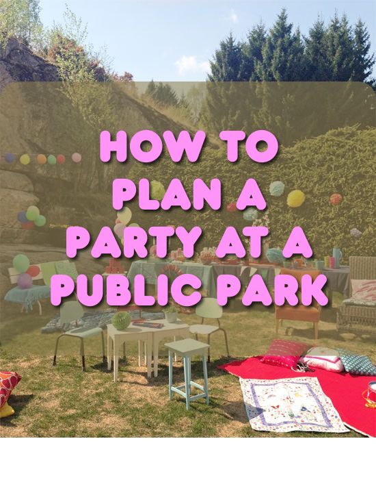 How to Plan a Party at a Public Park