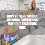 How to Send School Birthday Invitations Without Excluding Kids
