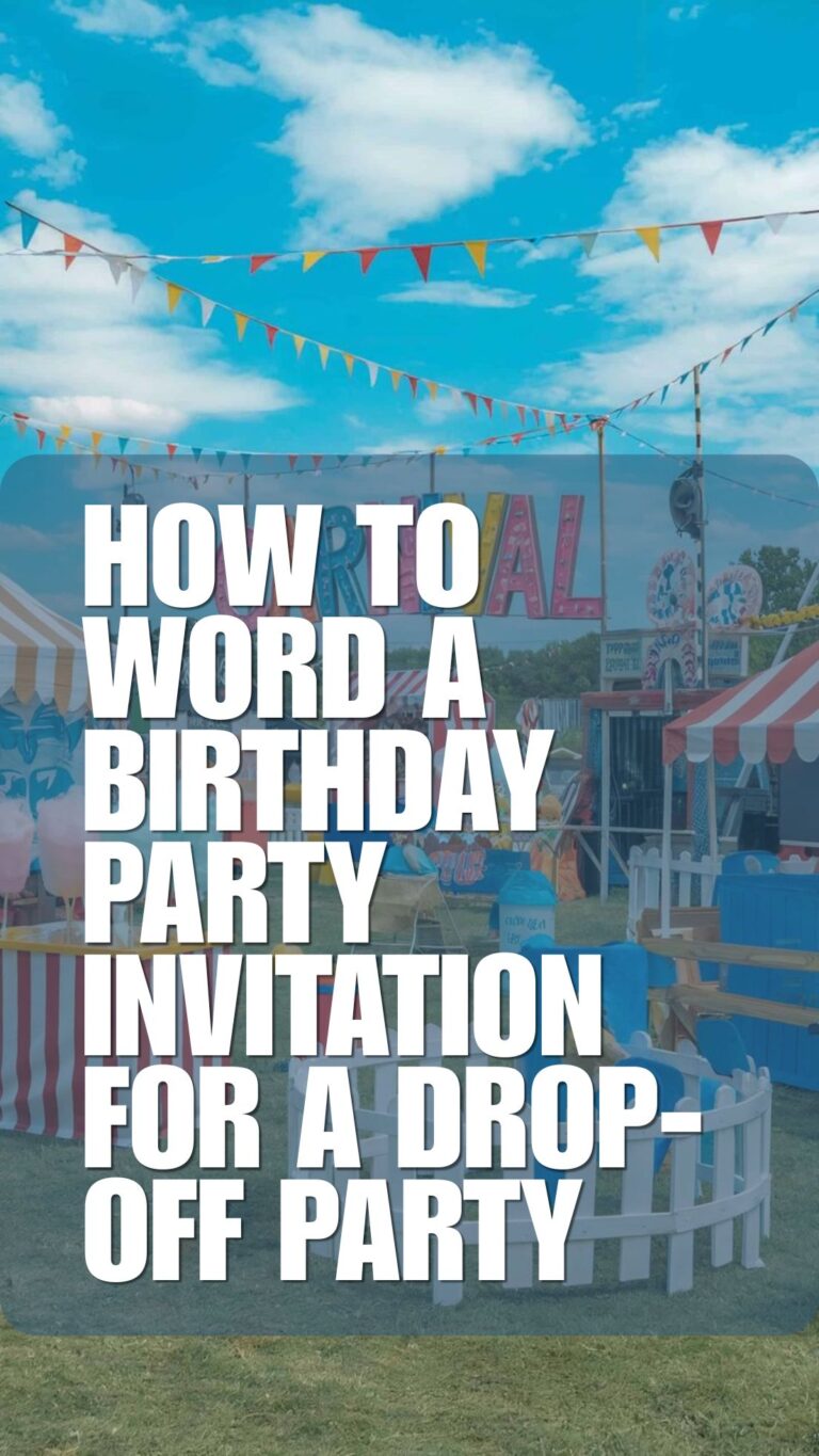 How to Word a Birthday Party Invitation for a Drop-Off Party