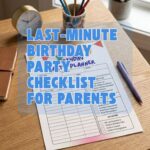 Last-Minute Birthday Party Checklist for Parents