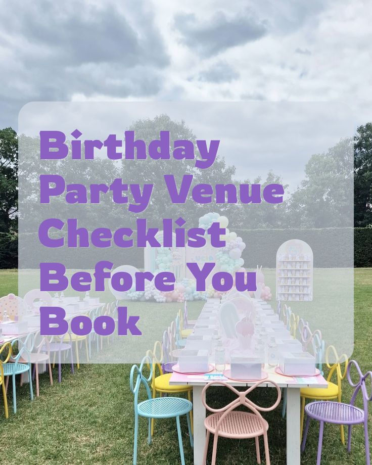Birthday Party Venue Checklist Before You Book